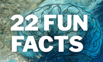 22 Fun Facts About Your Brain - Backed by Science